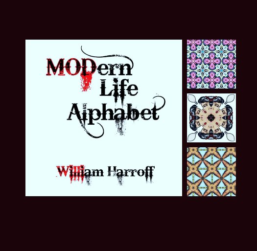 View MODern Life Alphabet by William Harroff