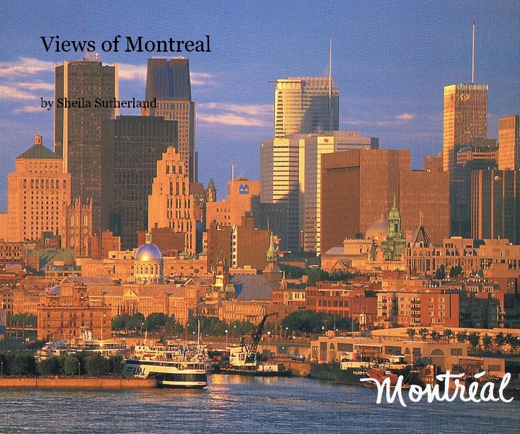 View Views of Montreal by Sheila Sutherland