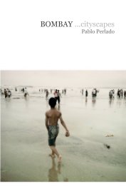 BOMBAY ...cityscapes Pablo Perlado book cover
