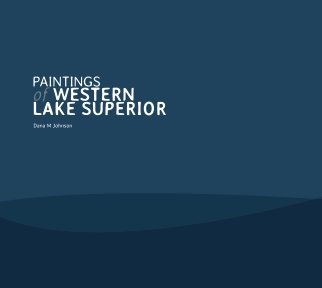 Paintings of Western Lake Superior (Hardcover) book cover
