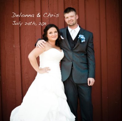 Delonna & Chris July 24th, 2011 book cover