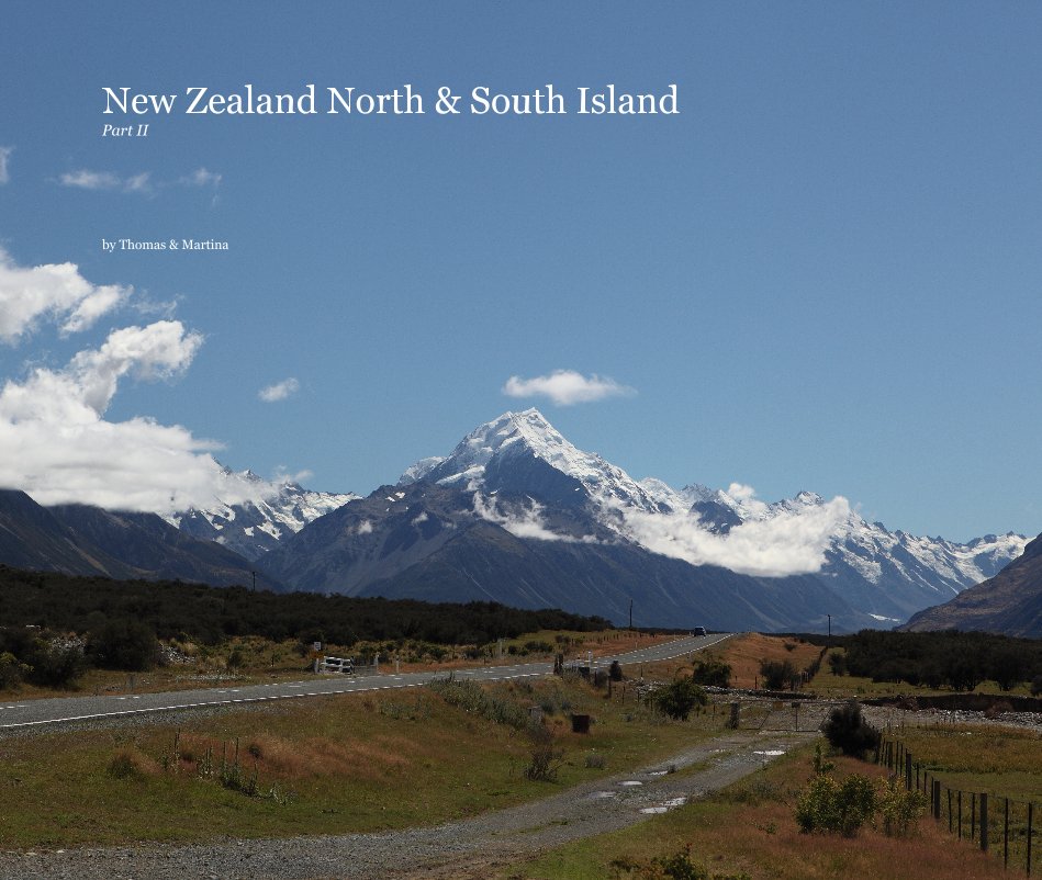 View New Zealand North & South Island Part II by Thomas & Martina
