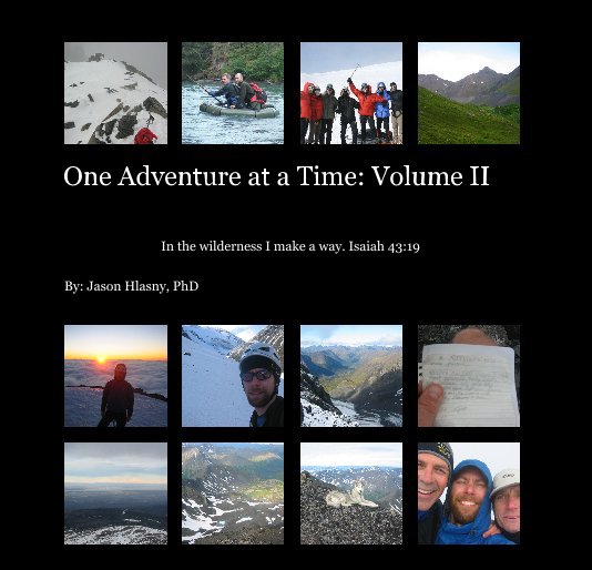 View One Adventure at a Time: Volume II by Jason Hlasny, PhD