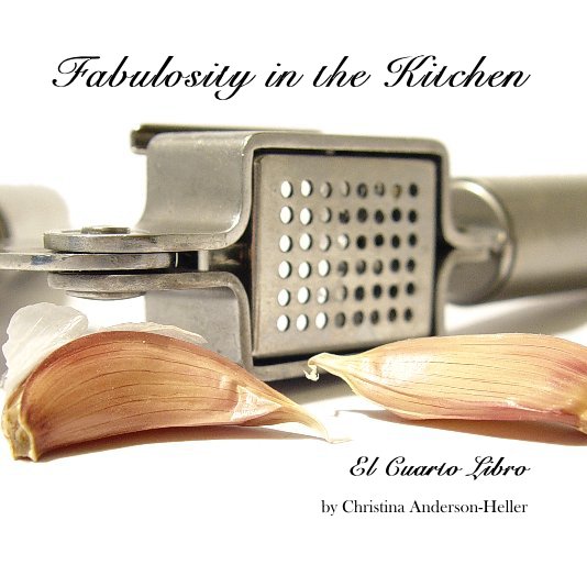 View Fabulosity in the Kitchen by Christina Anderson-Heller