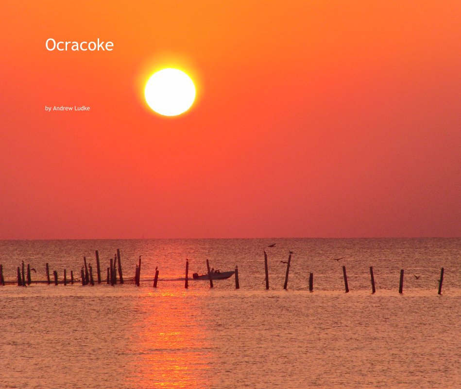 View Ocracoke by Andrew Ludke