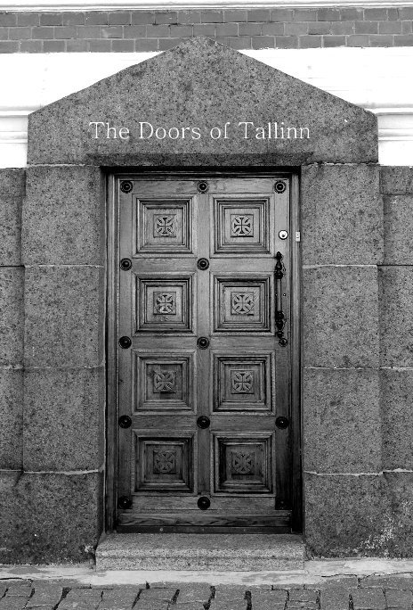 View The Doors of Tallinn by Madeline Bowser
