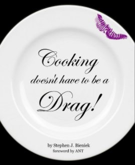 Cooking Doesn't Have To Be A Drag book cover