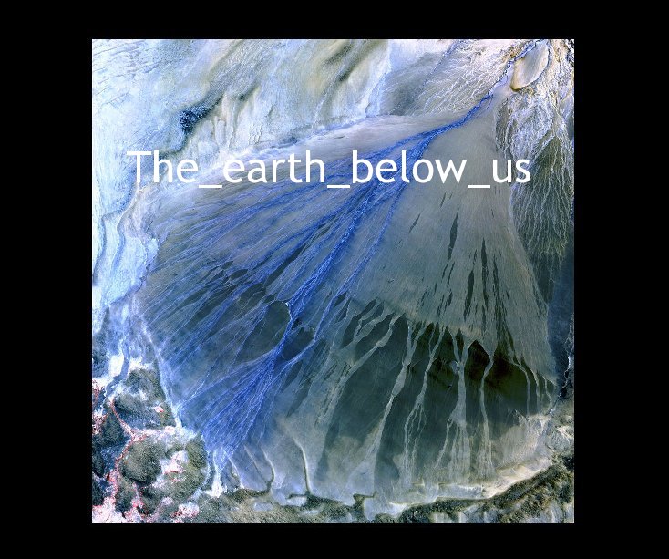 View The Earth Below Us by S.A. Obermark