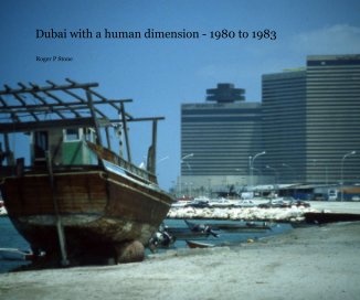 Dubai with a human dimension - 1980 to 1983 book cover