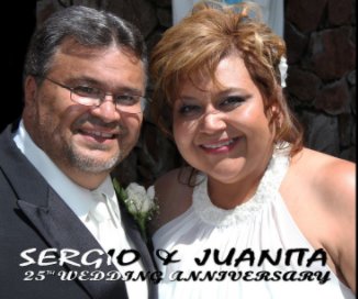 Sergio and Juanita 25th anniversary book cover