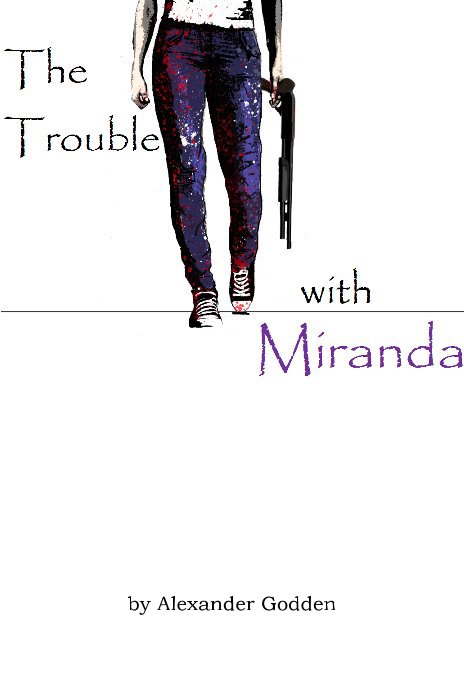 View The Trouble with Miranda by Alexander Godden