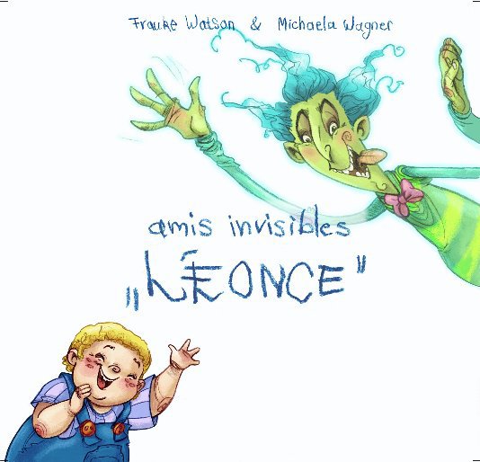 Ver Amis Invisibles Leonce por Frauke Watson & Michaela Wagner