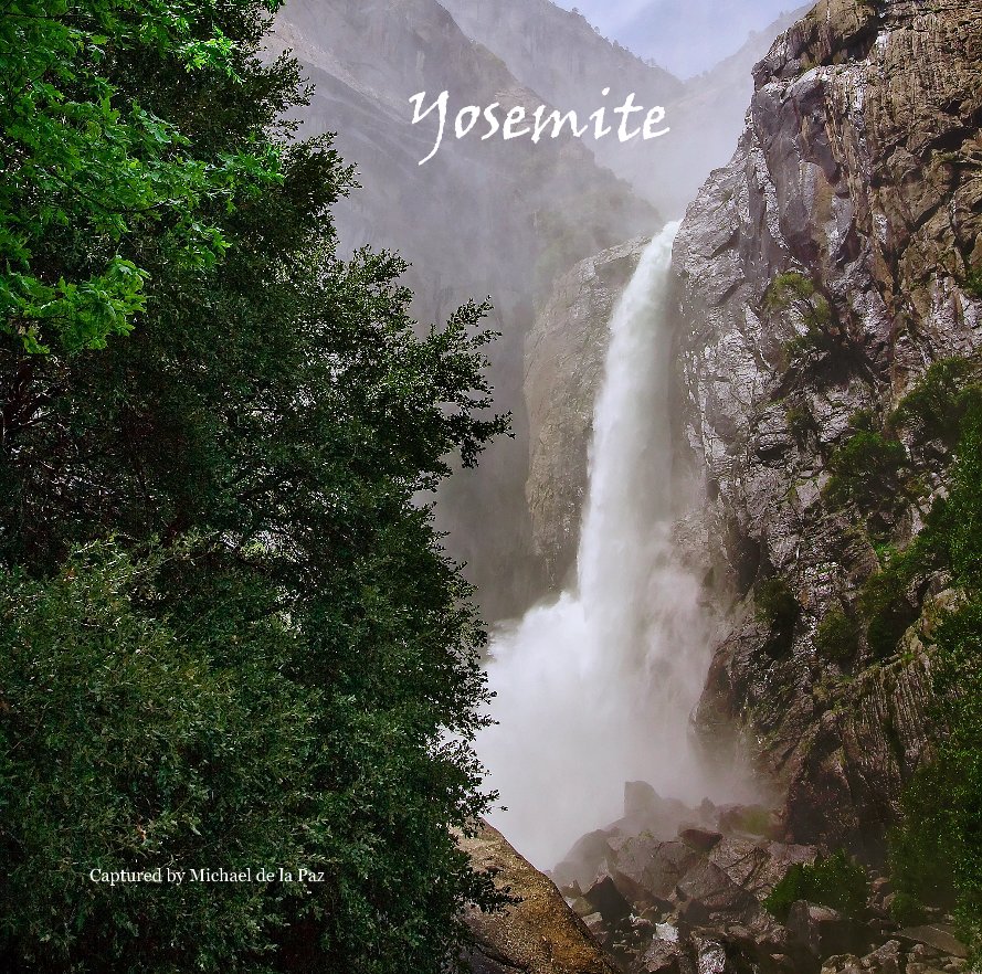 View Yosemite by Captured by Michael de la Paz