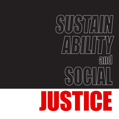 View Sustainability and Social Justice by Micah C. Shadowen