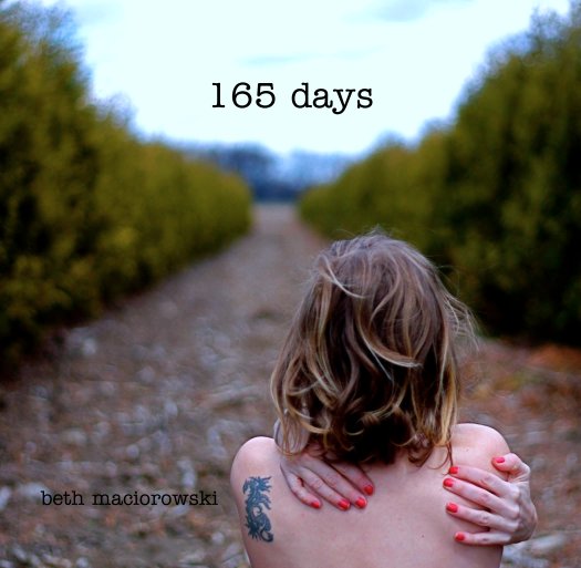 View 165 days by beth maciorowski