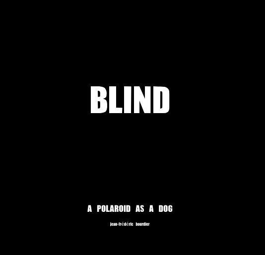 BLIND nach jean-frederic bourdier anzeigen