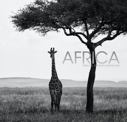 View Africa by Rebecca Johnson & Simon Wild