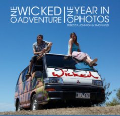 One Wicked Adventure: One Year in Photos book cover