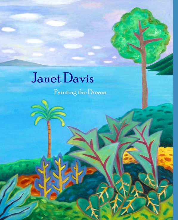 View Painting the Dream by Janet Davis
