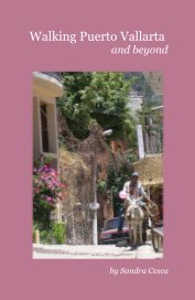 Walking Puerto Vallarta and beyond book cover