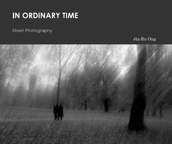 Ver In Ordinary Time por Jin-Ru Ong