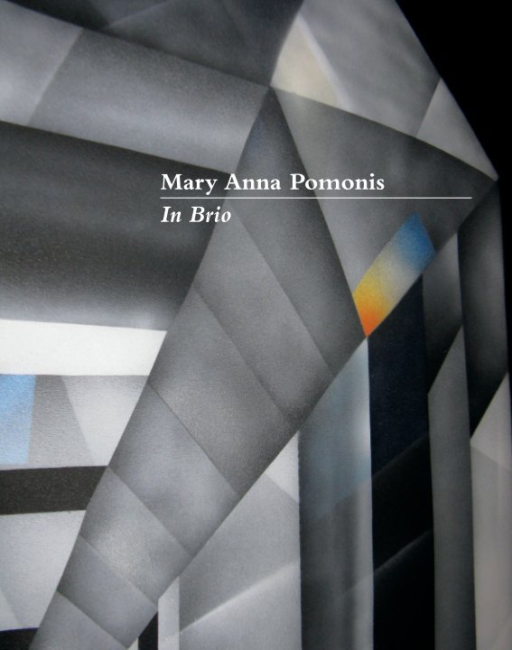 View Mary Anna Pomonis: In Brio by Mary Anna Pomonis