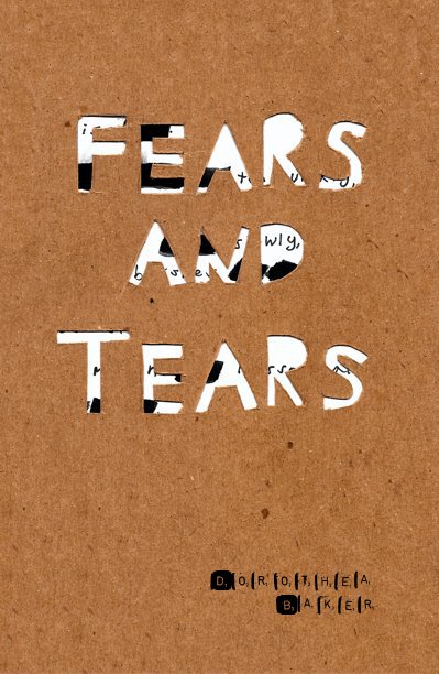 View Fears and tears by Dorothea Baker
