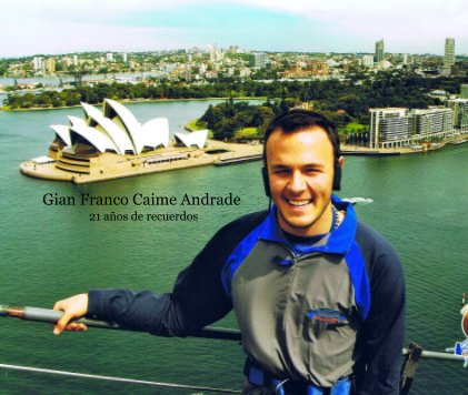 Gian Franco Caime Andrade 21 años de recuerdos book cover
