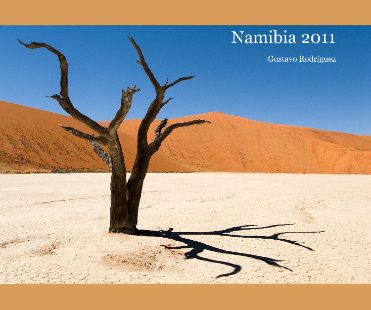 Ver Namibia 2011 por Gustavo Rodríguez
