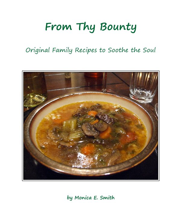 View From Thy Bounty by Monica E. Smith