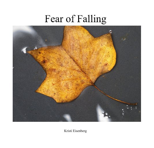 Ver Fear of Falling por Kristi Eisenberg