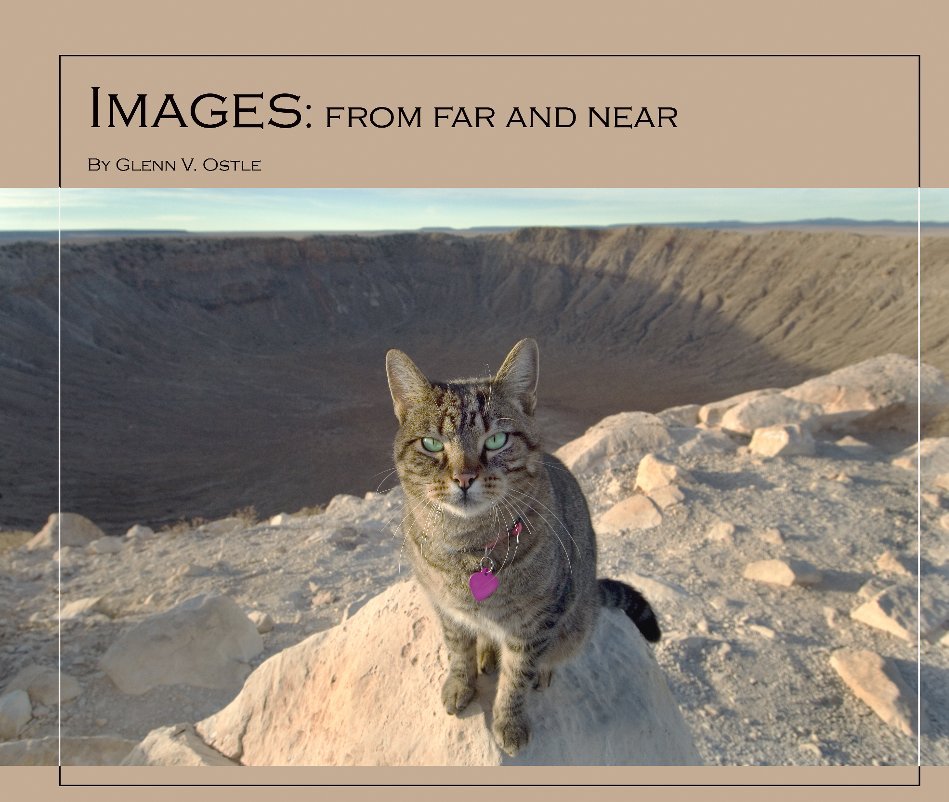 View Images: From Far and Near by Glenn V. Ostle