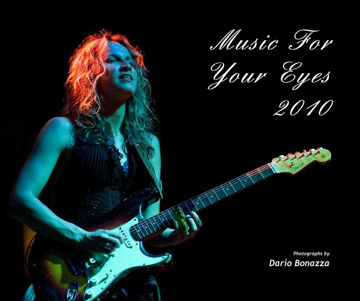 View Music For Your Eyes 2010 by Dario Bonazza