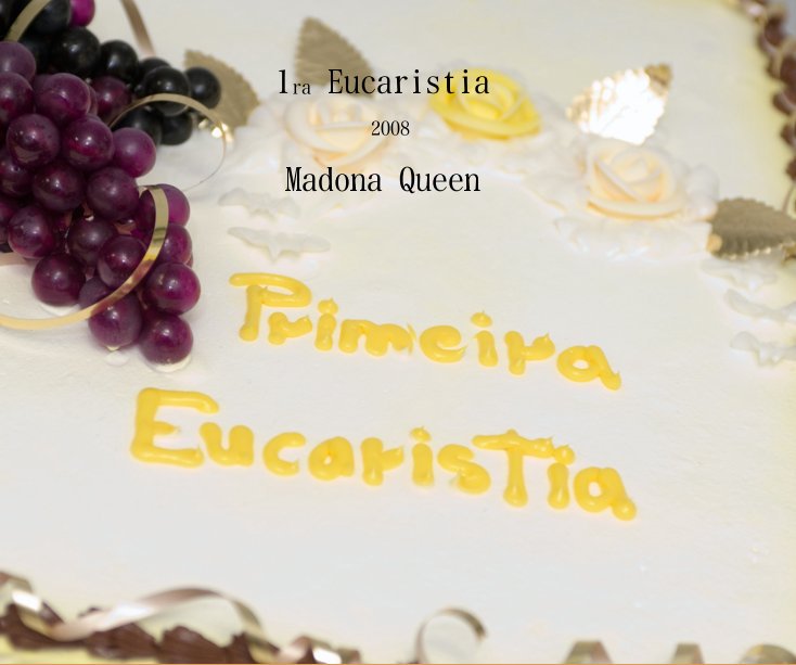1ra Eucaristia nach Madona Queen anzeigen