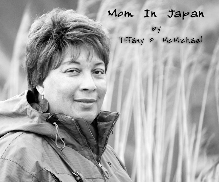 Bekijk Mom In Japan op Tiffany F. McMichael
