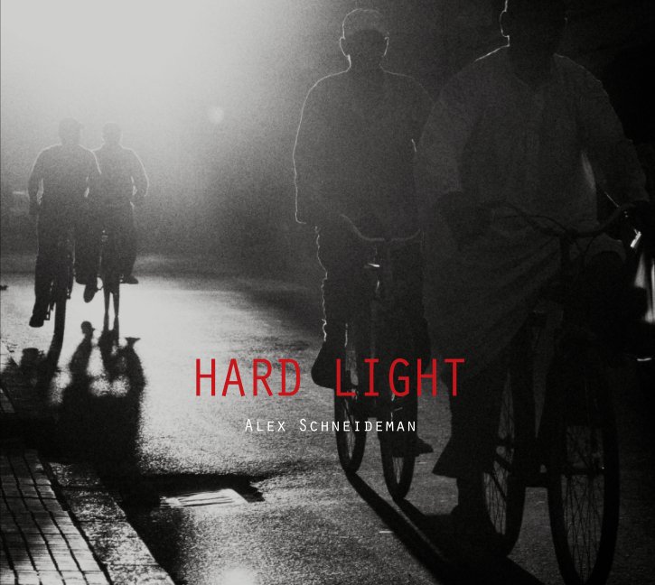 View HARD LIGHT by Alex Schneideman
