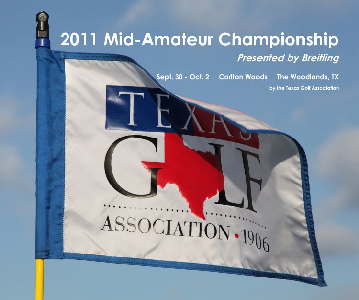 Ver 2011 Mid-Amateur Championship por the Texas Golf Association