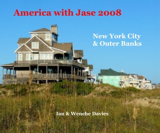 America with Jase 2008 New York City & Outer Banks book cover