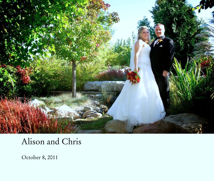View Alison and Chris by October 8, 2011