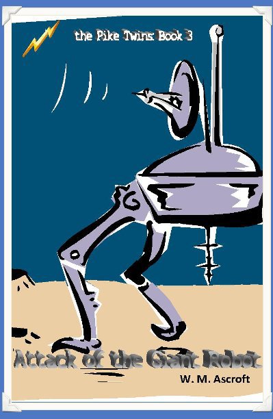 Ver Attack of the Giant Robot por W. M. Ascroft