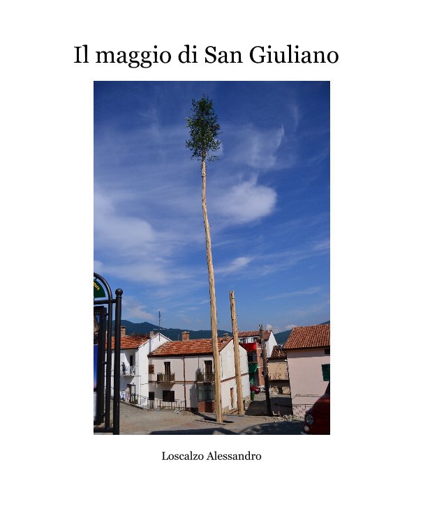 View Il maggio di San Giuliano by Loscalzo Alessandro