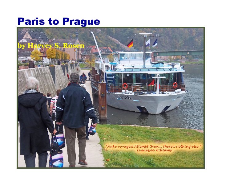 View Paris to Prague by Harvey S. Rosen