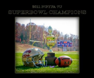 2011 NGYFA 7U Superbowl Champions book cover