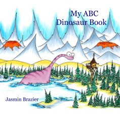 My ABC Dinosaur Book Jasmin Brazier book cover