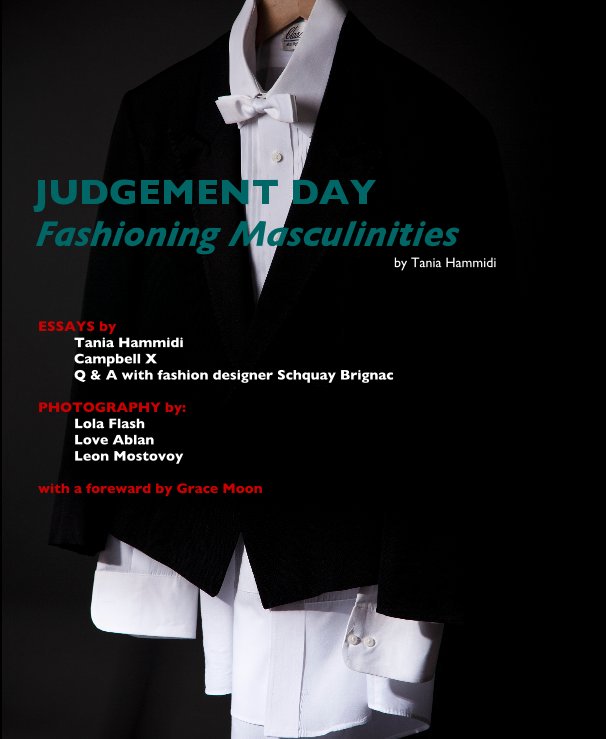 View JUDGEMENT DAY: Fashioning Masculinities by Tania Hammidi, with Grace Moon, Campbell X, Schquay Brignac, Love Ablan, Lola Flash, Leon Mostovoy