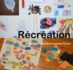Récréation Manel Benchabane et Lysanne Picard book cover