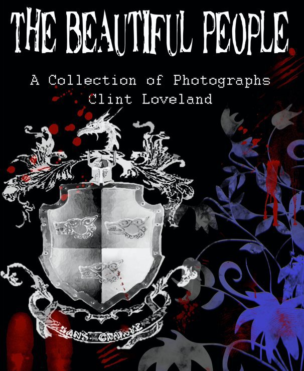 View The Beautiful People by Clint Loveland