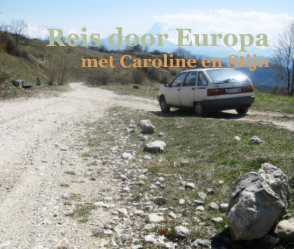 Reis door Europa met Caroline en Stijn book cover