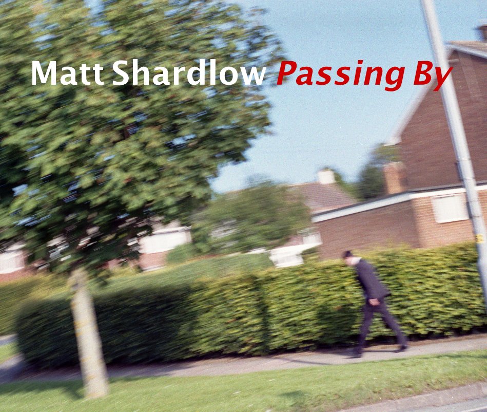 View Matt Shardlow Passing By by Matt Shardlow