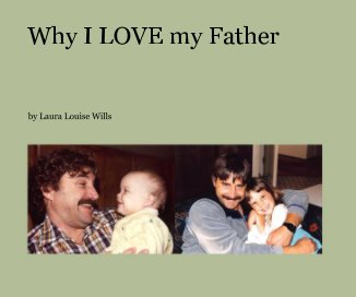 Why I LOVE my Father book cover